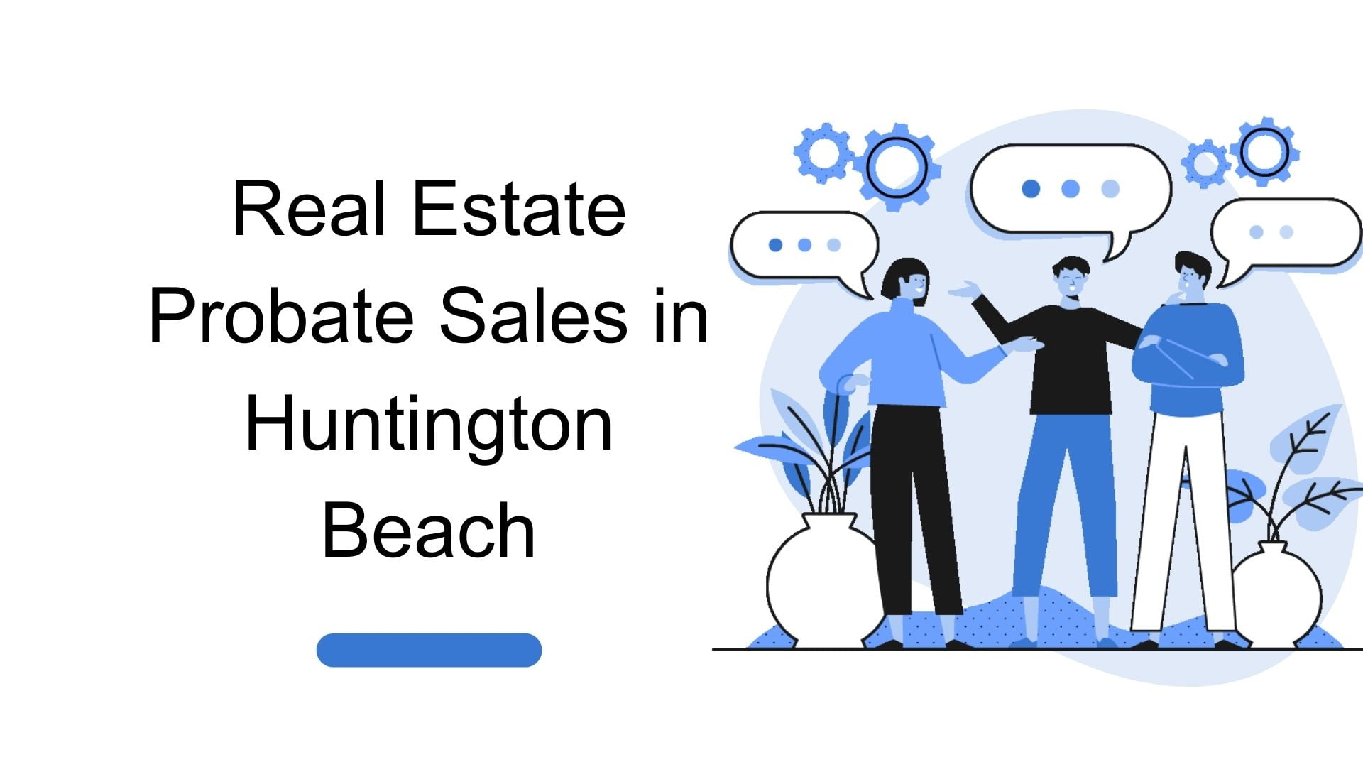 Real Estate Probate Sales in Huntington Beach