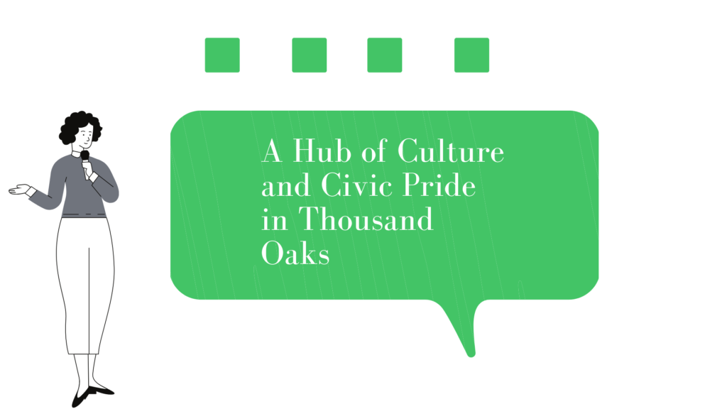 A Hub of Culture and Civic Pride in Thousand Oaks