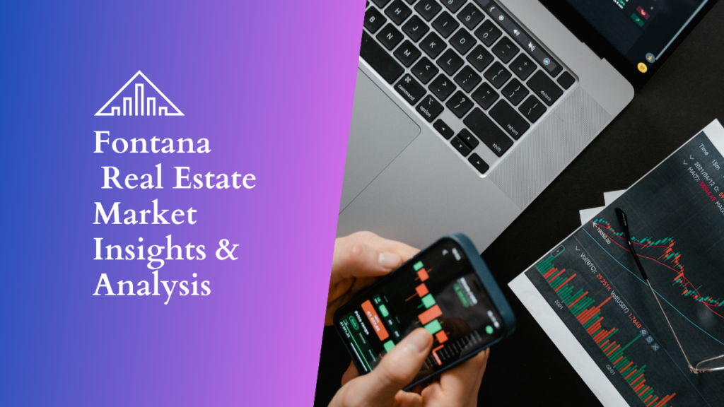 Fontana market analysis x