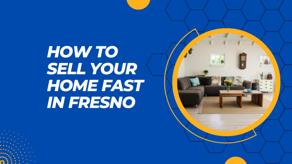 Fresno sell your home x
