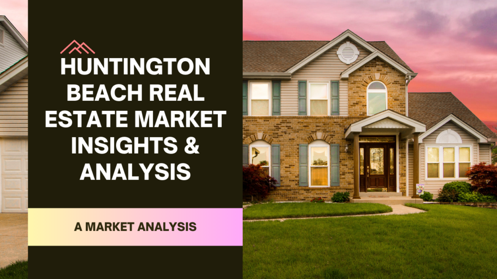 Huntington beach market analysis x