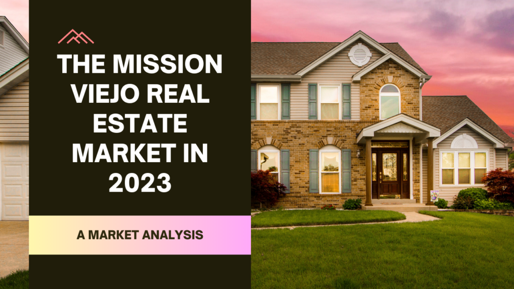Mission Viejo A Market Analysis x