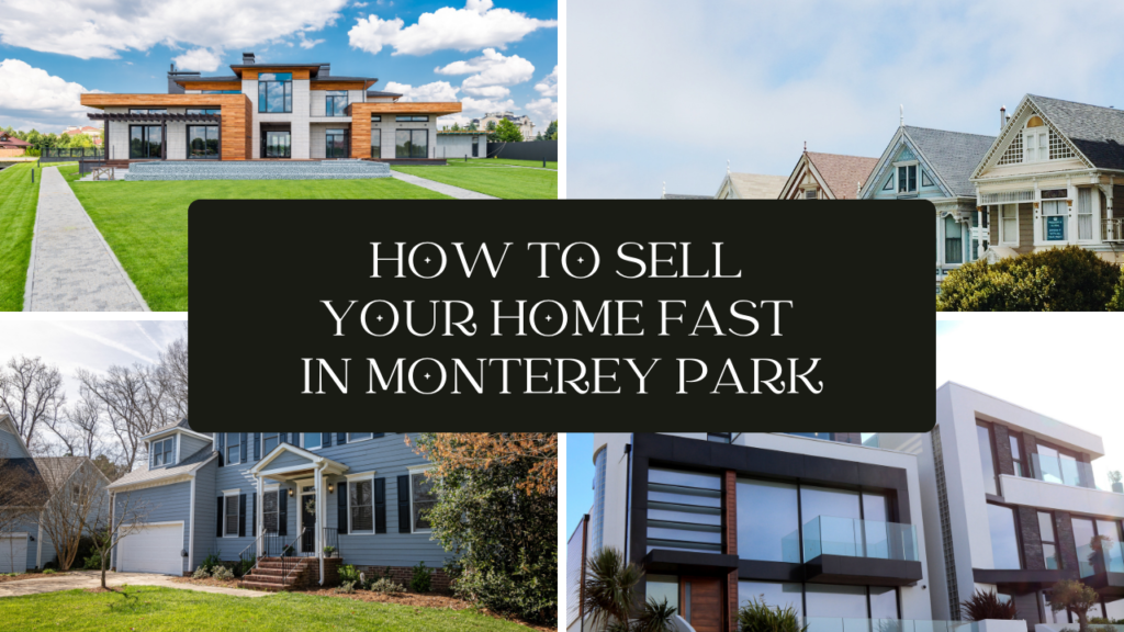 Monterey Park sell your home x