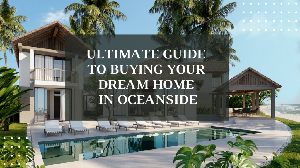 Oceanside buy a home x