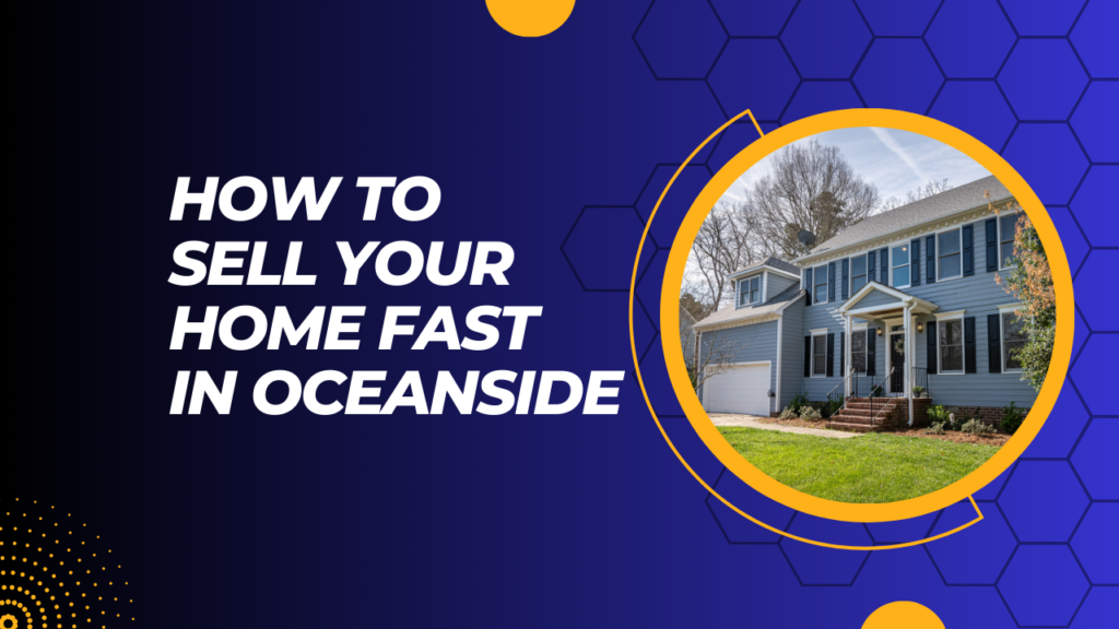 Oceanside sell your home x