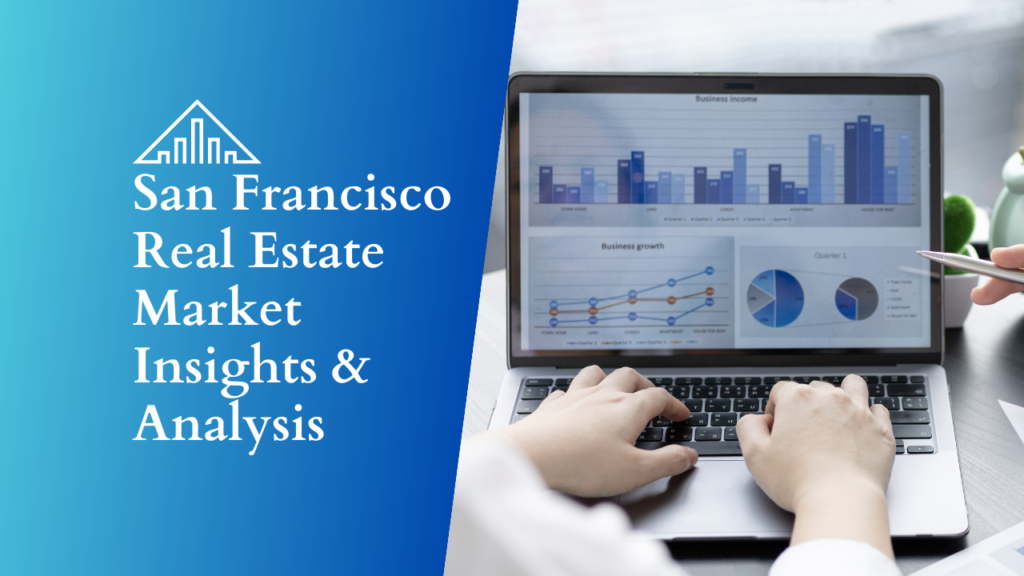 San Francisco Real Estate Market Insights Analysis x