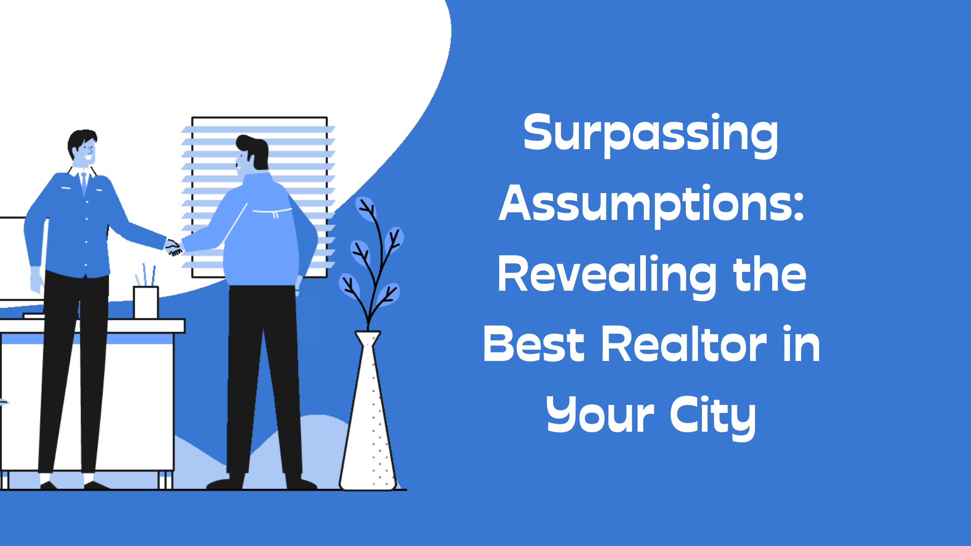 Revealing the Best Realtor in Your City