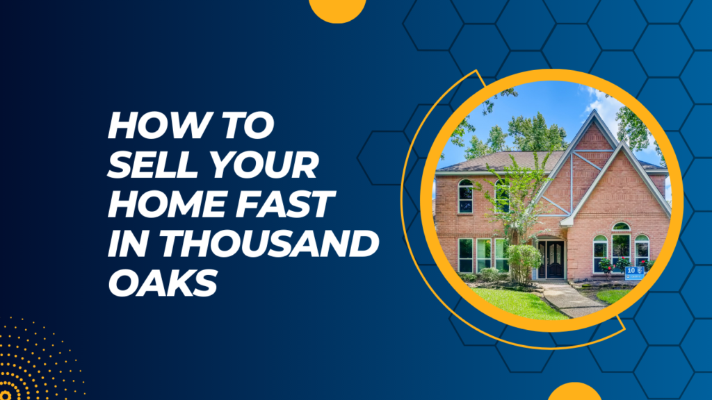 Thousand Oaks sell your home x