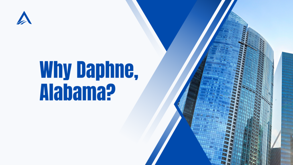 Why Daphne, Alabama?