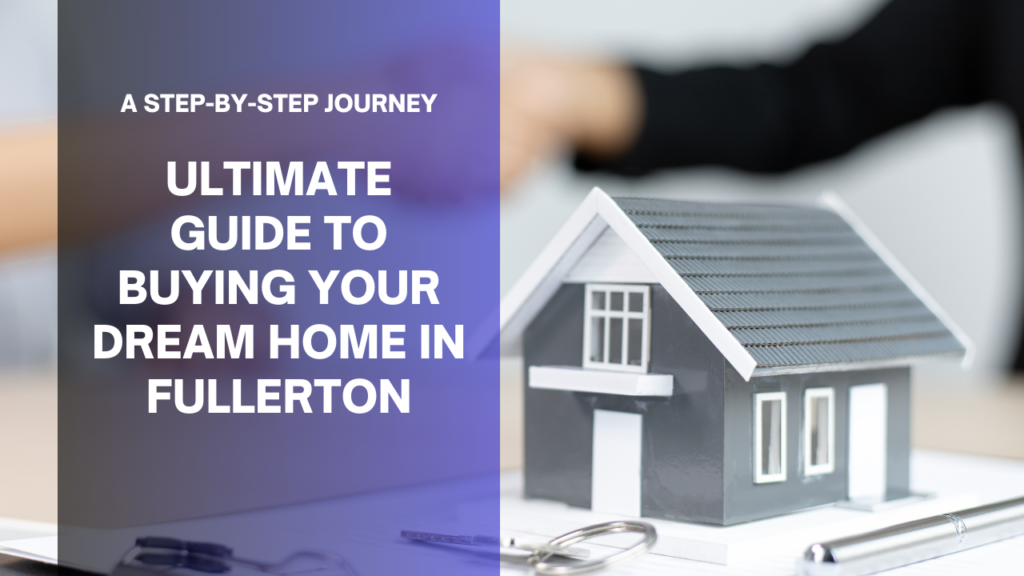 buy a home in Fullerton x