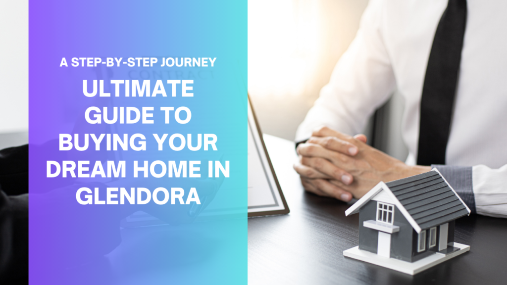 buy a home in Glendora x