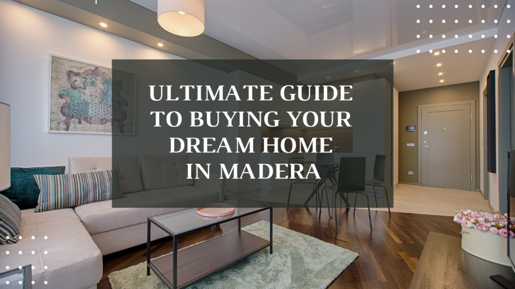 buy a home in Madera x
