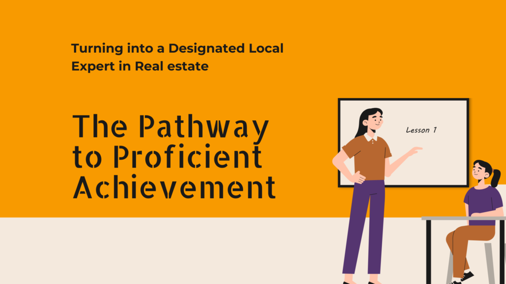 Turning into a Designated Local Expert in Real estate: The Pathway to Proficient Achievement