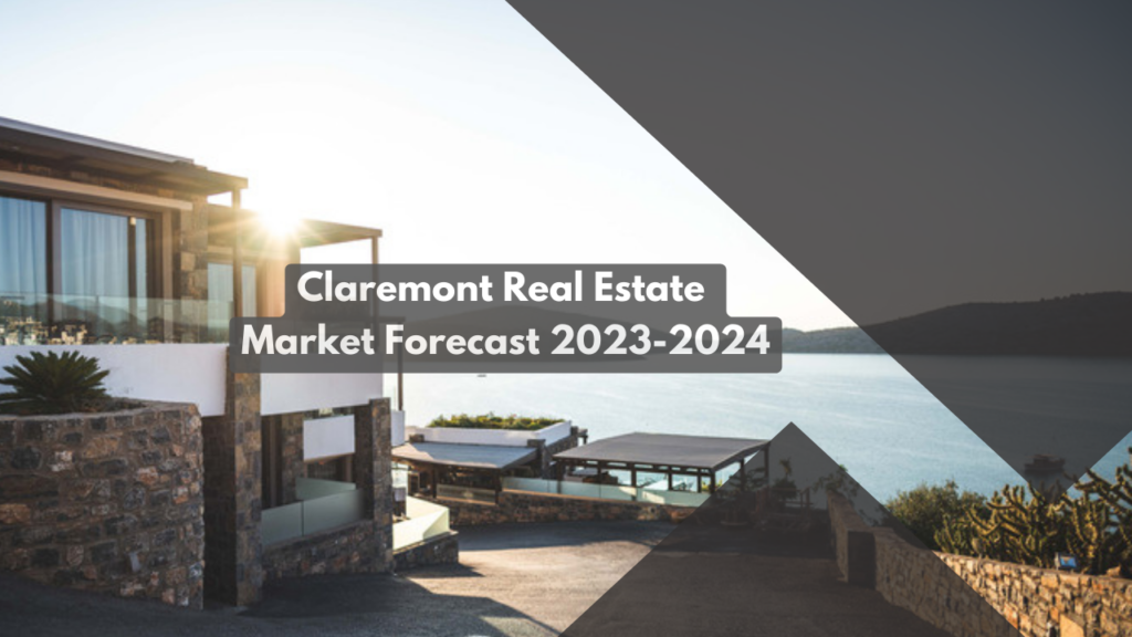 Claremont Real Estate Market Forecast: 2023-2024