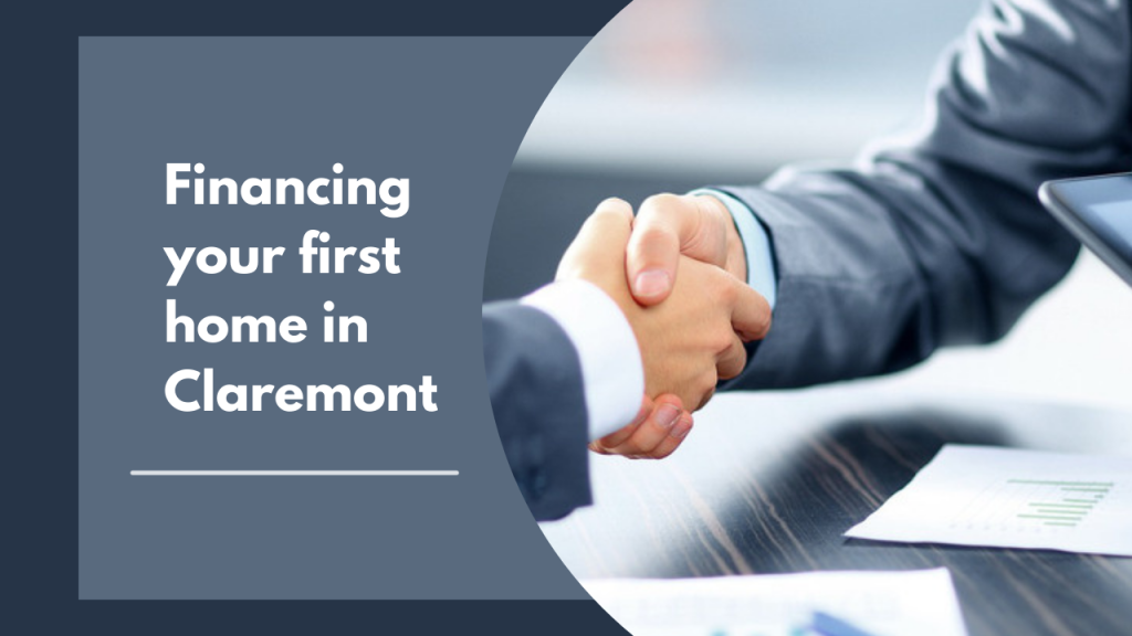 Financing your first home in Claremont