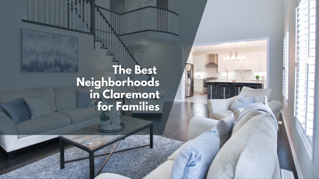 The Best Neighborhoods in Claremont for Families