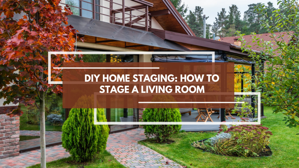 DIY Home Staging: How to Stage a Living Room