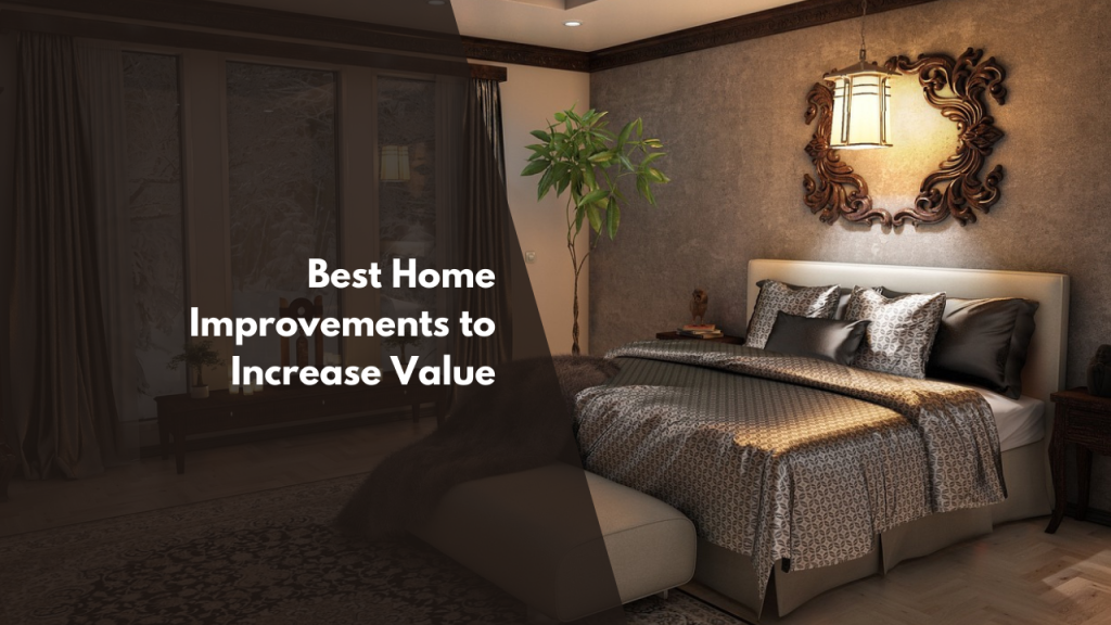 Best Home Improvements to Increase Value