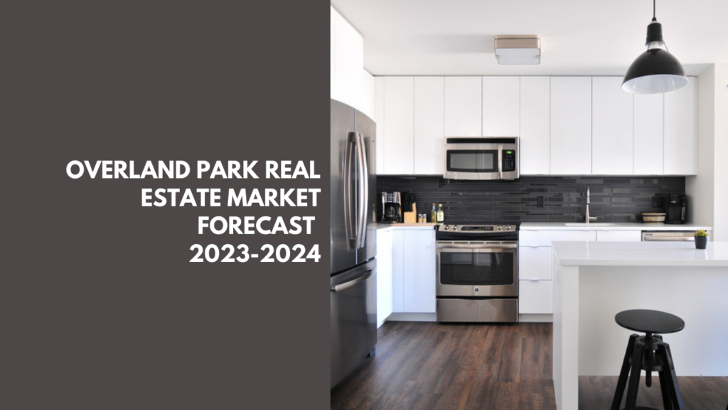 Overland Park Real Estate Market Forecast: 2023-2024