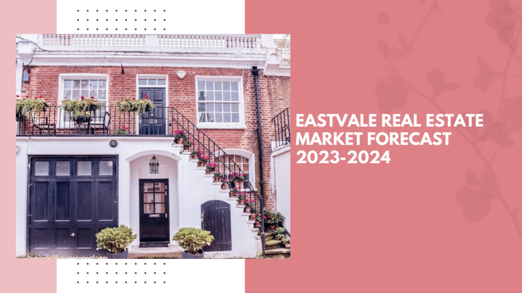 Eastvale Real Estate Market Forecast: 2023-2024