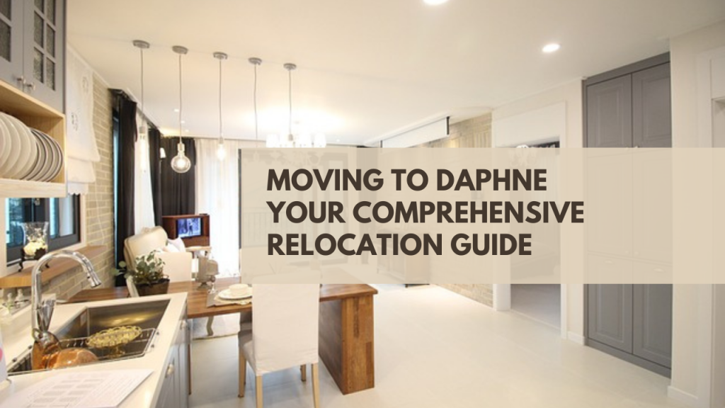 Moving to Daphne: Your comprehensive Relocation Guide