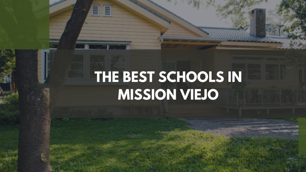 The best schools in Mission Viejo