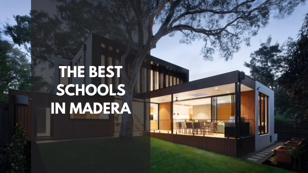The Best Schools in Madera