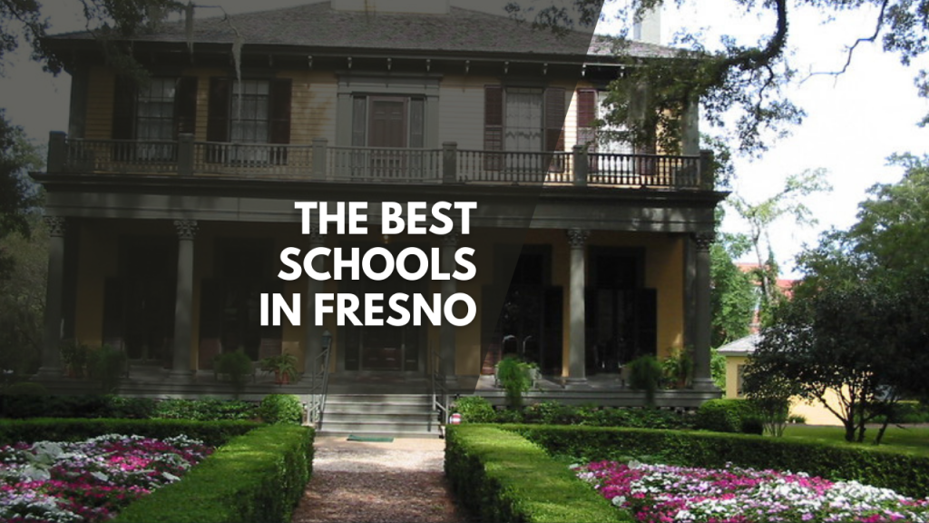 The best schools in Fresno