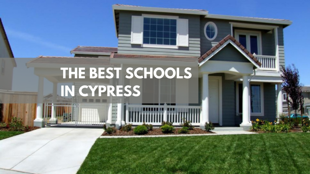 The best schools in Cypress