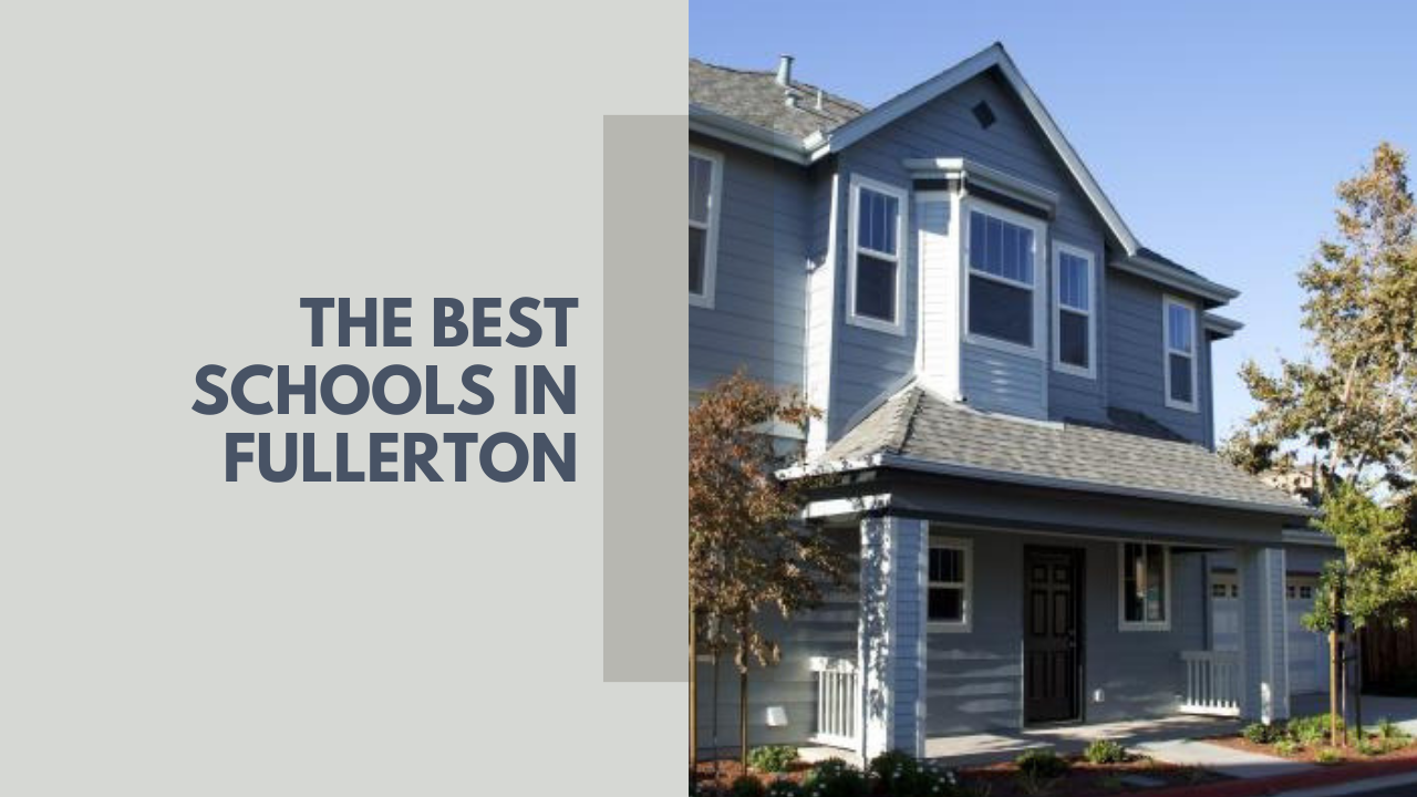 The best schools in Fullerton