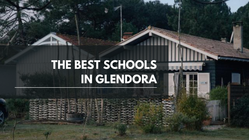 The best schools in Glendora
