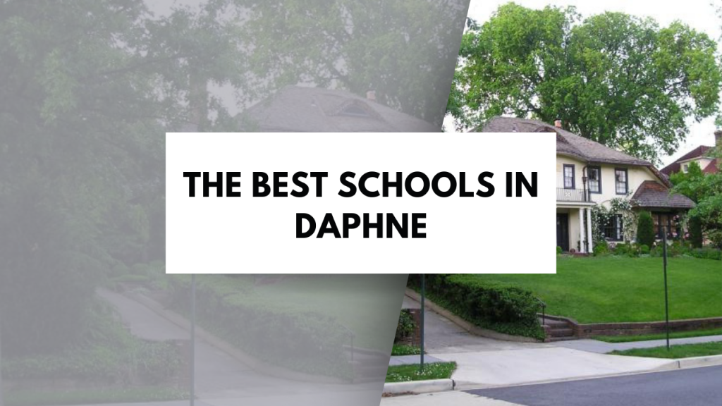 The best schools in Daphne