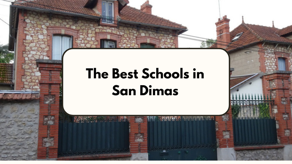The best schools in San Dimas