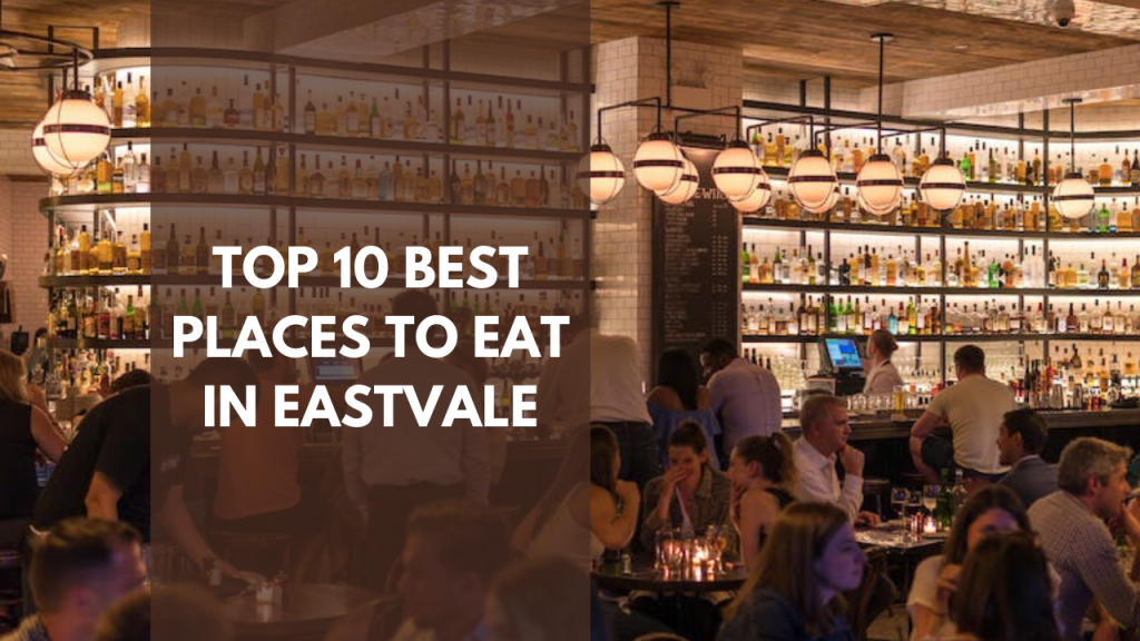 Top 10 best places to eat in Eastvale