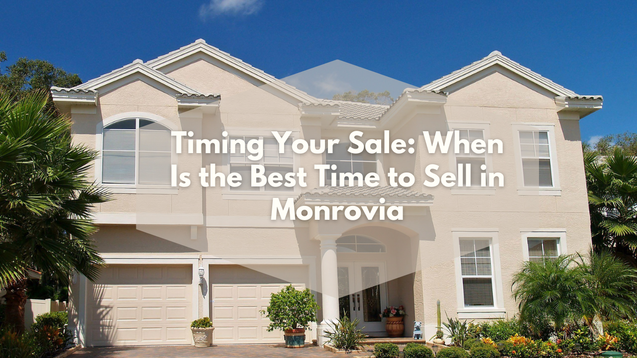 Timming Your Sale: When Is the Best Time to Sell in Monrovia