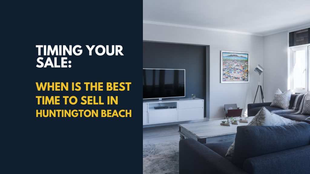 When Is the Best Time to Sell in huntington beach x