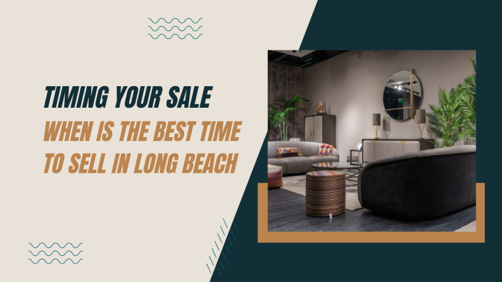 When Is the Best Time to Sell in long beach x