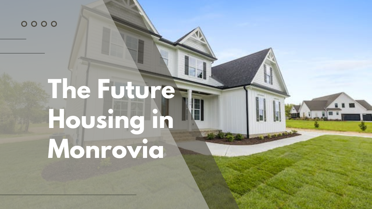 The Future Housing in Monrovia
