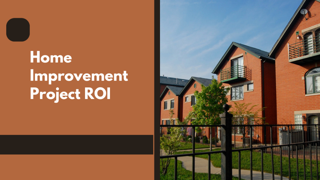 Home Improvement Project ROI