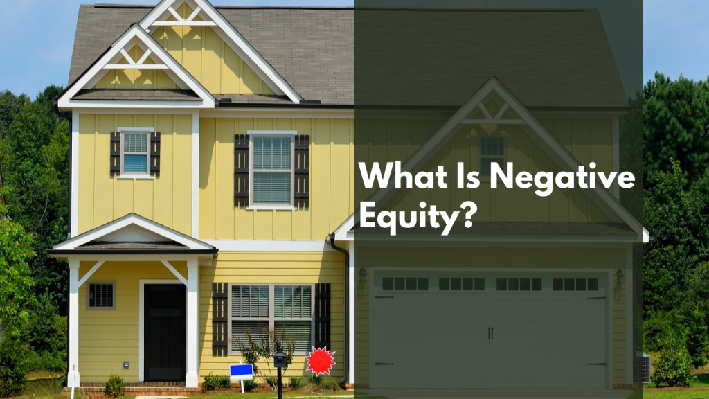 What Is Negative Equity?