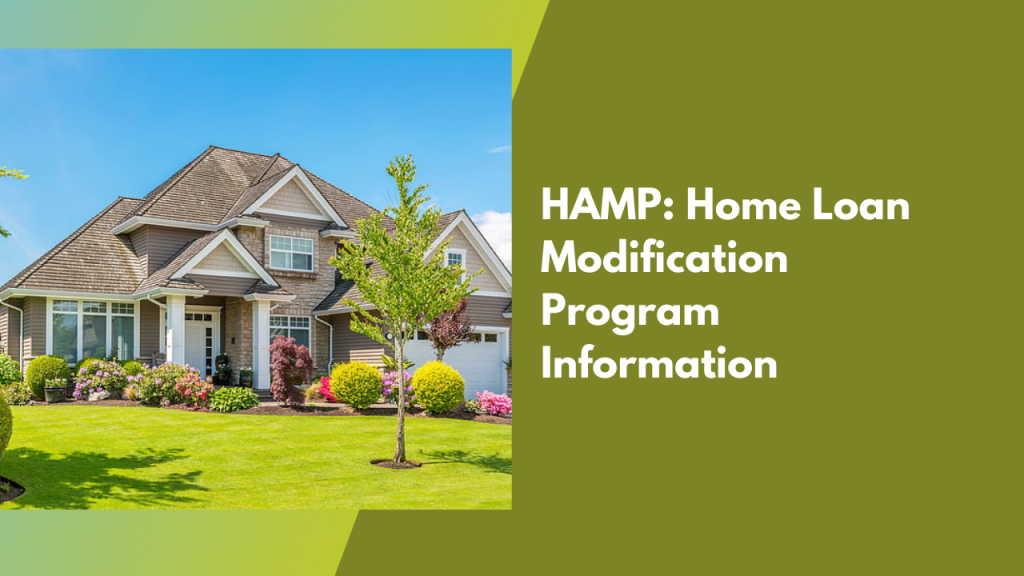 HAMP: Home Loan Modification Program Information