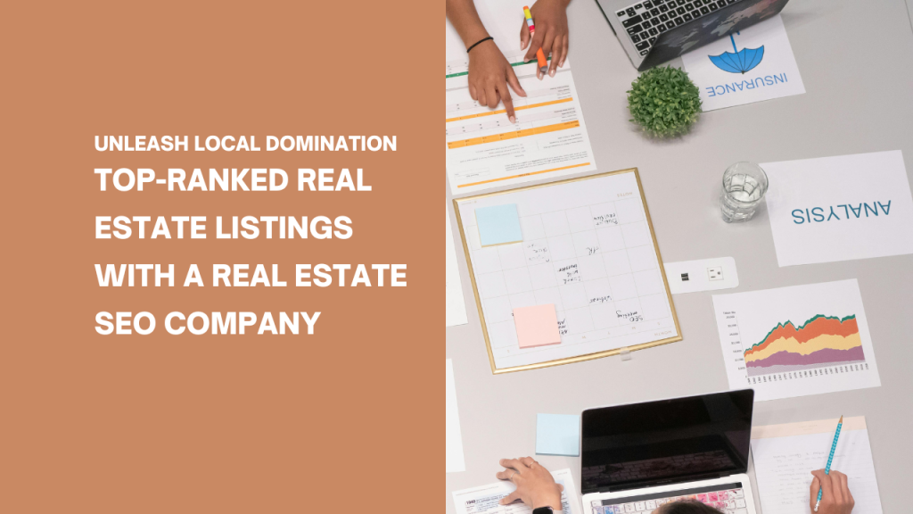Top-Ranked Real Estate Listings with a Real Estate SEO Company