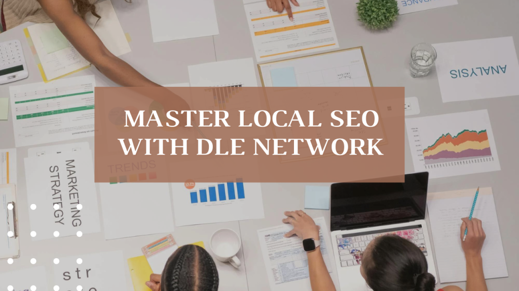 Master Local SEO with DLE Network
