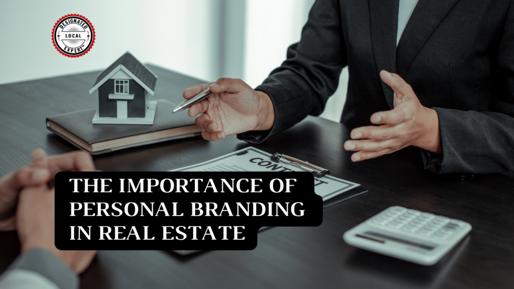 The Importance of Personal Branding in Real Estate