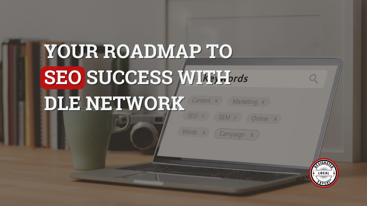 Your Roadmap to SEO Success with DLE Network