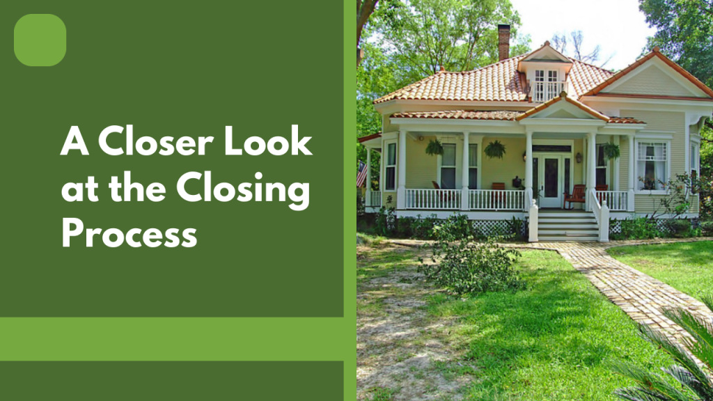 A Closer Look at the Closing Process