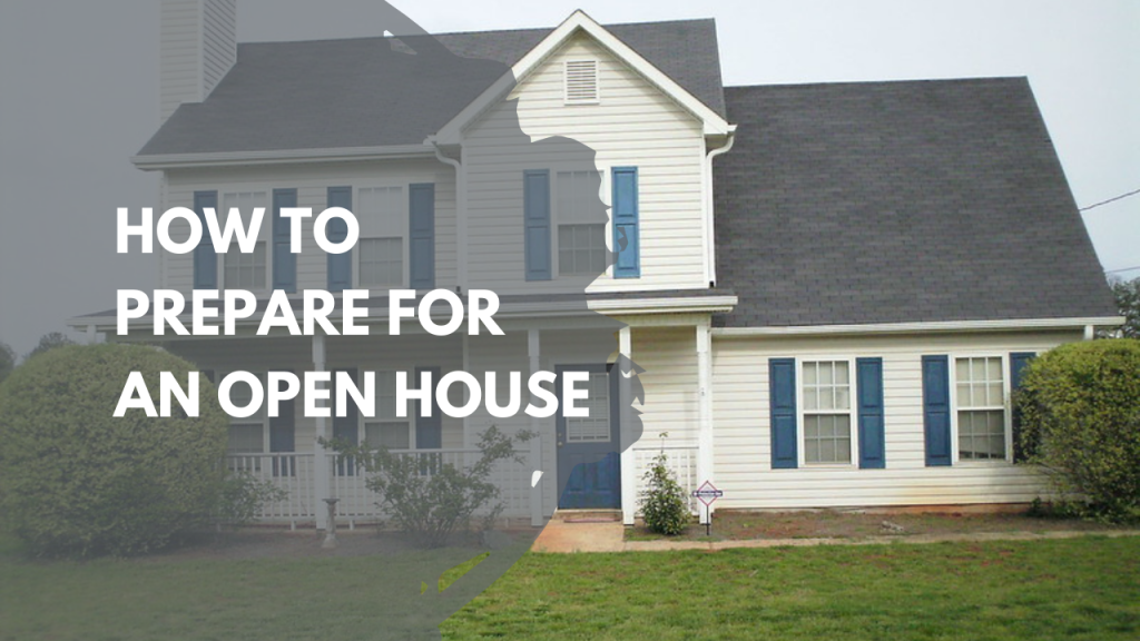 How to Prepare for an Open House