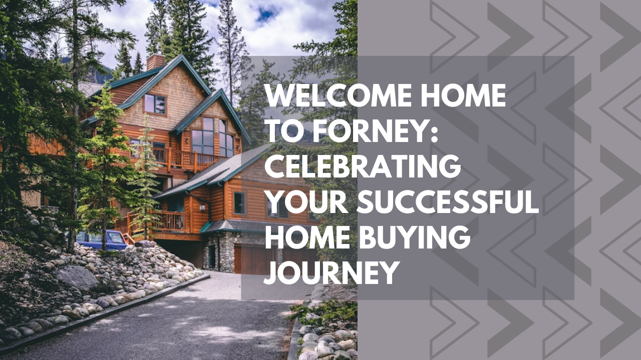 Welcome Home to Forney: Celebrate Your Success!