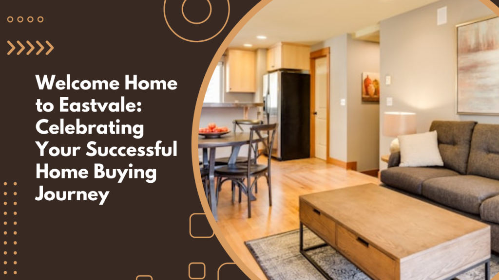 Welcome Home to Eastvale: Celebrating Your Successful Home Buying Journey