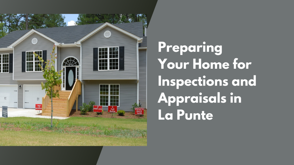 Preparing Your Home for Inspections and Appraisals in La Punte